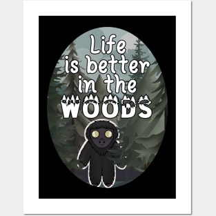 Life is Better in the Woods Posters and Art